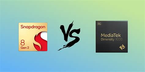 Snapdragon 8 Gen 2 Vs Dimensity 9200: Battle Of The Chips