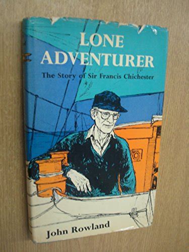 9780718814229: Lone Adventurer - The story of Sir Francis Chichester ...