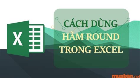 Cách dùng hàm Round để làm tròn số trong Excel mới nhất