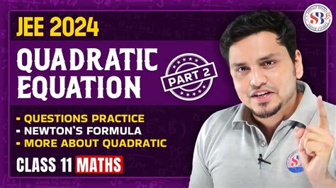 QUADRATIC EQUATION CLASS 11 | QUESTIONS PRACTICE, NEWTON'S FORMULA ...