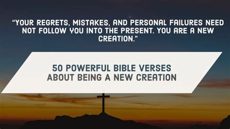 50 Epic Bible Verses About New Creation In Christ (Old Gone)