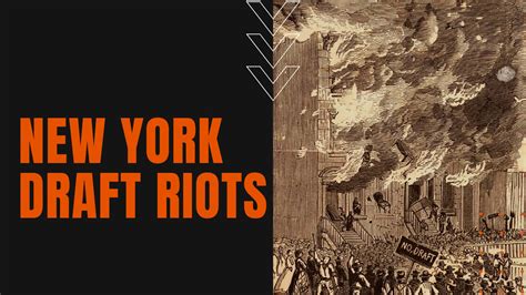 New York Draft Riots of 1863: Deadliest Race Riot in U.S. History