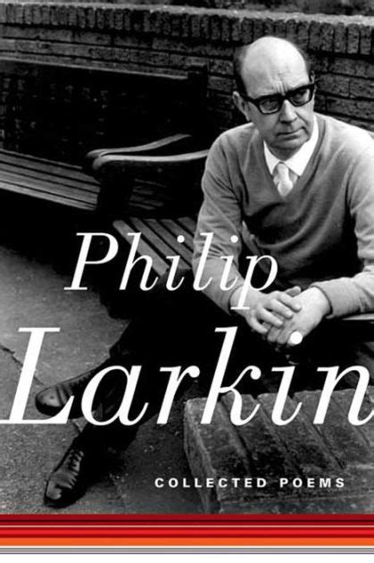 Collected Poems by Philip Larkin, Paperback | Barnes & Noble®