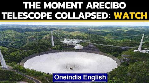 Catastrophic collapse of Arecibo Observatory on camera: watch | Oneindia News - YouTube