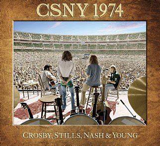 CROSBY STILLS NASH & YOUNG IN '74 (2014): if you can't love the one you ...