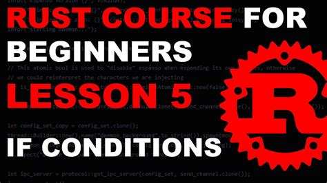 Rust Course for Beginners - Lesson 5 - If Expressions - Tutorial Rust lang - rustlang - YouTube