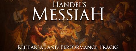 Messiah Rehearsal and Performance Tracks — Accompany