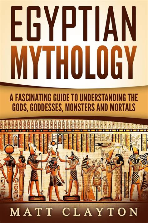 Egyptian Mythology A Fascinating Guide to Understanding the Gods ...