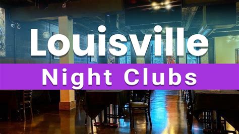 Top 5 Best Night Clubs to Visit in Louisville, Kentucky | USA - English ...