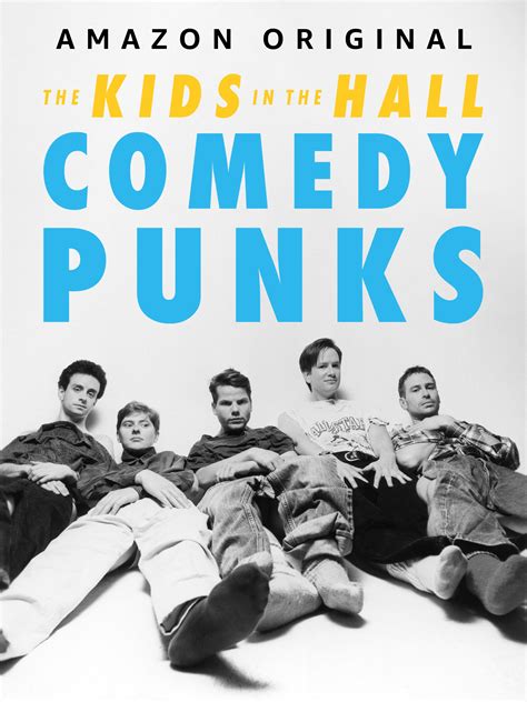 The Kids in the Hall: Comedy Punks (2022)