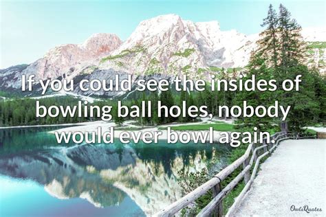 30 Inspirational Bowling Quotes