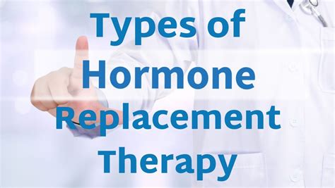 Types of Hormone Replacement Therapy | Complete Guideline