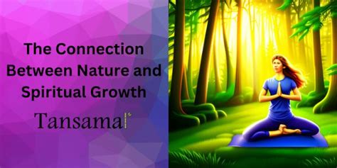 The Connection Between Nature And Spiritual Growth