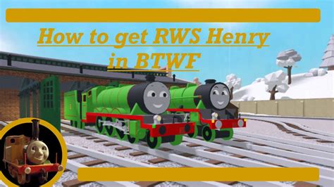 How to get RWS Henry in BTWF - YouTube