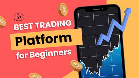 5+ Best Trading Platform for Beginners: The Beginner’s Guide!