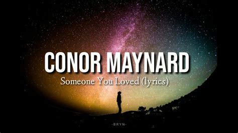 Conor Maynard - Someone You Loved [Lyrics] - YouTube