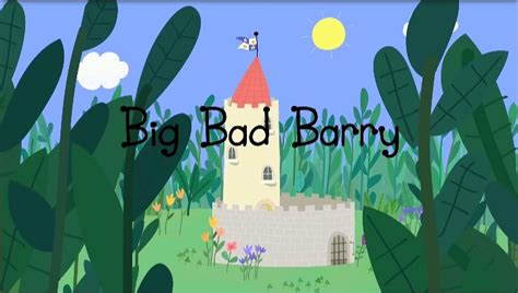 Big Bad Barry (episode) | Ben & Holly's Little Kingdom Wiki | Fandom