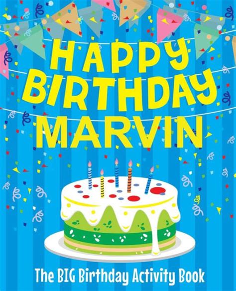 Happy Birthday Marvin - The Big Birthday Activity Book: Personalized Children's Activity Book by ...