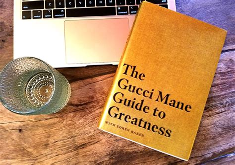 The Gucci Mane Guide to Greatness