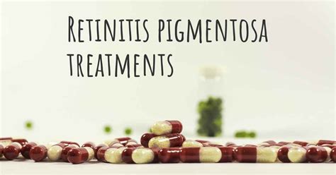 What are the best treatments for Retinitis pigmentosa?