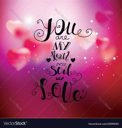 You are my heart my soul my love Royalty Free Vector Image