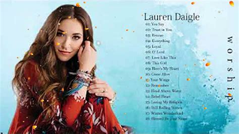 Lauren Daigle - Best Playlist Of Gospel Songs 2020 -Top 20 worship - YouTube