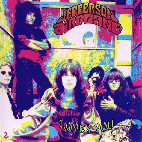 Jefferson Airplane - Loves You (Disc 2) | Jefferson airplane, Jefferson, Grace slick