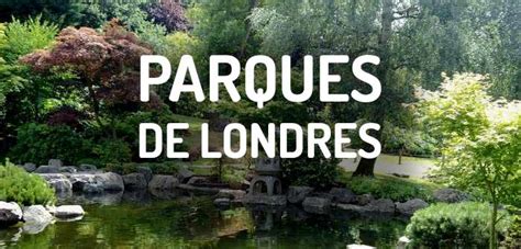 Los mejores parques de Londres - Guia de Londres