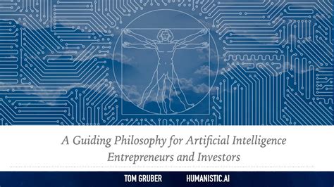 A Guiding Philosophy for AI Entrpreneurs and Investors - Tom Gruber