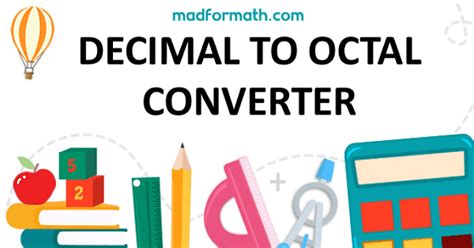 DECIMAL TO OCTAL CONVERTER (WITH STEPS)