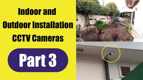 Indoor Outdoor Installation CCTV Cameras-Install Bullets and Dome Cameras | Part 3 | - YouTube