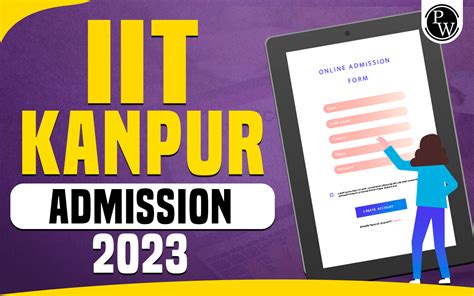 IIT Kanpur Admission 2023, Important Dates, Cutoff, Eligibility Criteria, Selection Criteria | PW