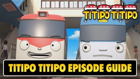 Titipo Episode Guide #13 l Train animation for kids l Train show for Children HD - YouTube