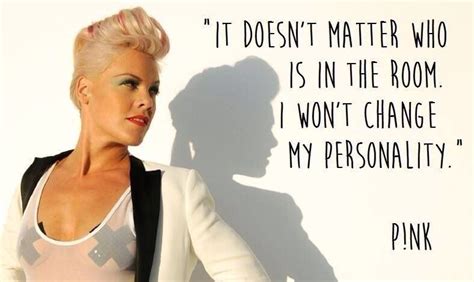 So true!! | Pink singer, P!nk, Pink quotes