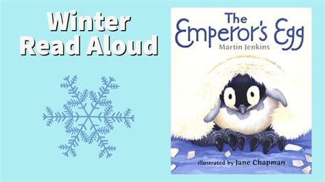 The Emperor's Egg | Winter Penguin Read Aloud! - YouTube