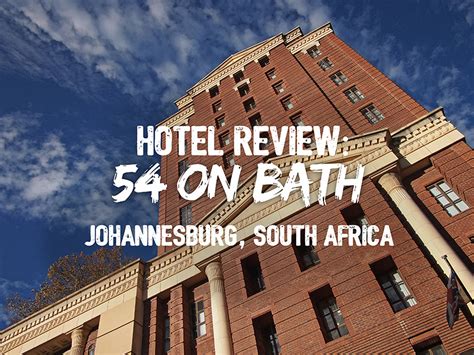 Hotel Review: 54 on Bath Hotel, Johannesburg – South Africa