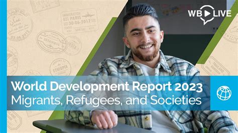 World Development Report 2023: Migrants, Refugees, and Societies - YouTube