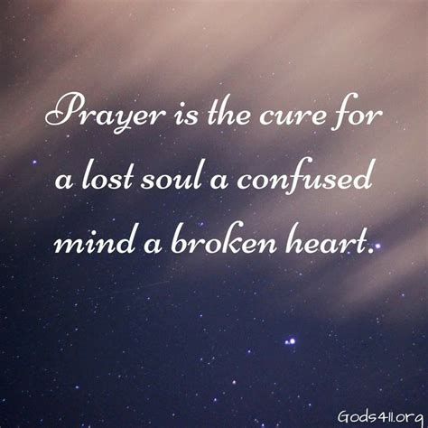 Prayer Is The | Encouragement quotes christian, Lost soul quotes, Soul ...