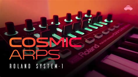 Roland System-1 - Cosmic Arps Patches - YouTube