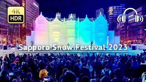 Sapporo Snow Festival 2023 Walking Tour - Hokkaido Japan [4K/HDR ...