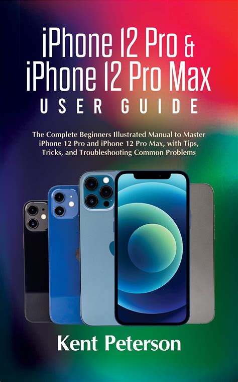 iPhone 12 Pro & iPhone 12 Pro Max Use Guide: The Complete Illustrated ...