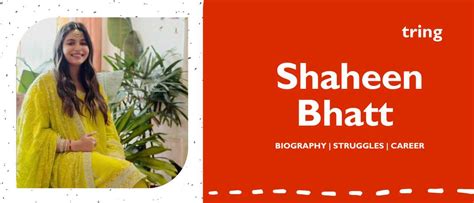 Shaheen Bhatt | Biography Birthday Family Struggles Net Worth Age