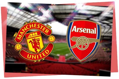 Manchester United vs Arsenal: Friendly prediction, kick-off time, TV ...