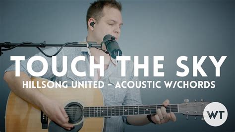 Touch The Sky - Hillsong United - acoustic with chords - YouTube