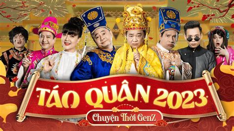 TÁO QUÂN 2023: CHUYỆN THỜI GENZ (GẶP NHAU CUỐI NĂM) TỰ LONG, VÂN DUNG ...