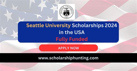 Seattle University Scholarships 2024 in the USA