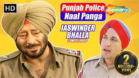 Punjab Police Naal Panga | Jaswinder Bhalla | New Punjabi Comedy Video ...