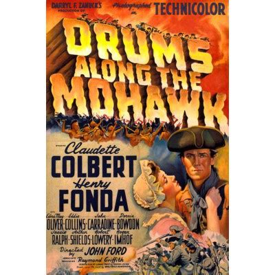 Drums Along the Mohawk Movie Poster - Internet Movie Poster Awards Gallery