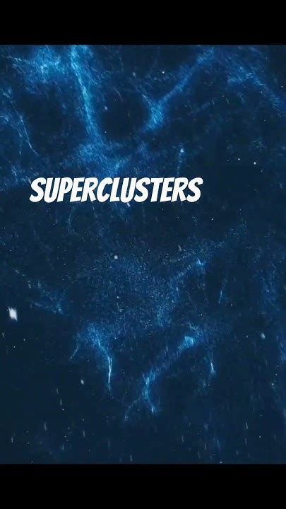 Galactic superclusters-The mystery of universe # explained in 60sec#viral#space#science# ...