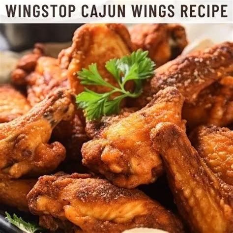 Wingstop Cajun Wings Recipe - Easy Kitchen Guide